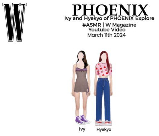 PHOENIX (피닉스) Ivy and Hyekyo ASMR | W Magazine