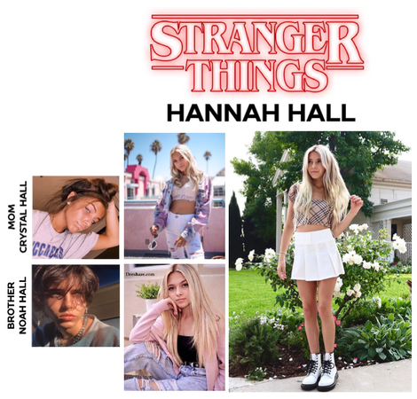 Hannah Hall + Family Stranger Things #OC