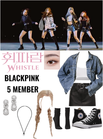 BlackPink 5th Member- Whistle