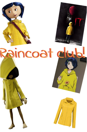 Raincoat club!!!!!!!