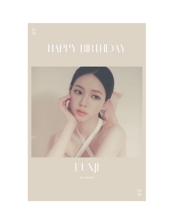𝐋𝐚𝐑ø𝐬𝐞 - Eunji Birthday Poster