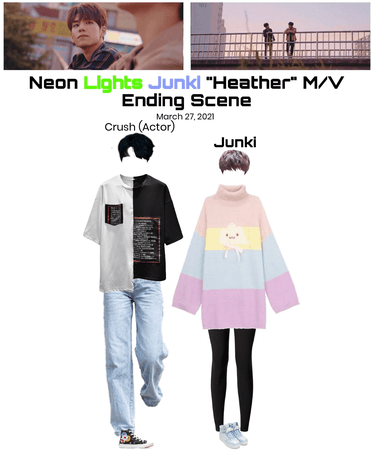 Neon Lights Junki “Heather” M/V Ending Scene
