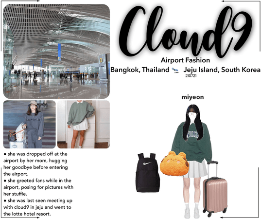 Cloud9 (구름아홉) | Airport Fashion; Bangkok, Thailand 🛬 Jeju Island, South Korea