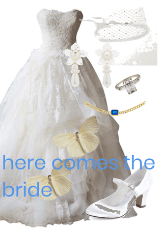 here comes the bride