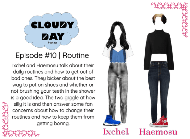 Cloudy Day Podcast Episode #10 with Ixchel
