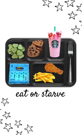 eat or starve