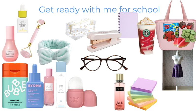 Get ready with me for school byeee