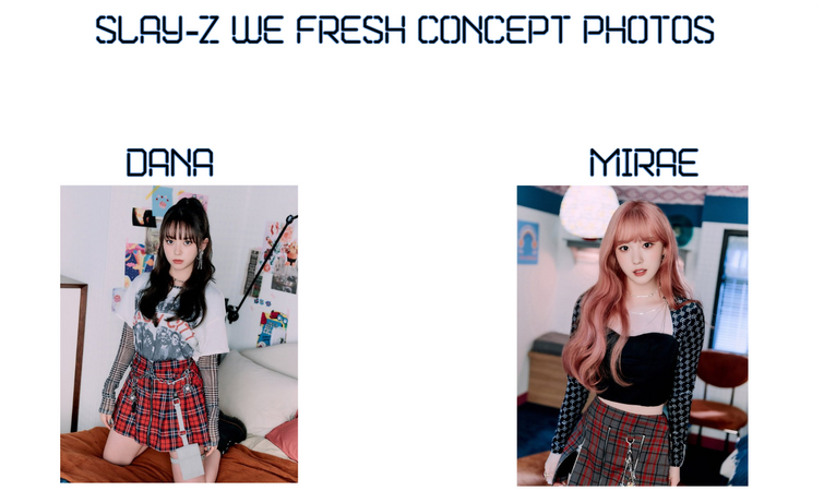 SLAY-Z WE FRESH Concept Photos Dana + Mirae