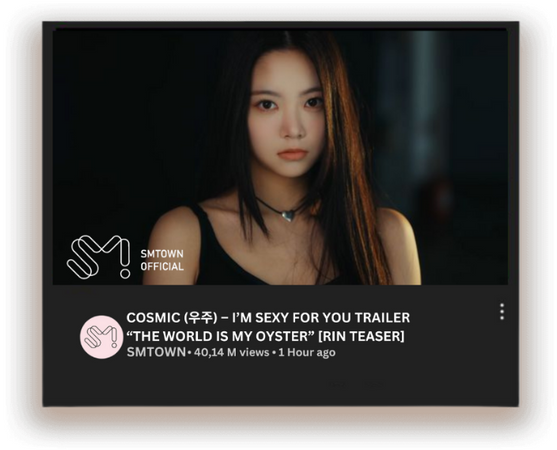Cosmic (우주) ISFU Trailer 'The World Is My Oyster'