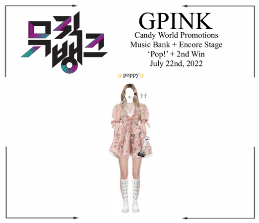 𝐆𝐏𝐈𝐍𝐊 (지핑크) - Poppy ‘Pop!’ Music Bank + Encore Stage