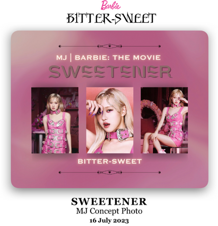 BITTER-SWEET 비터스윗 (MJ) ‘Sweetener’ Concept Photo