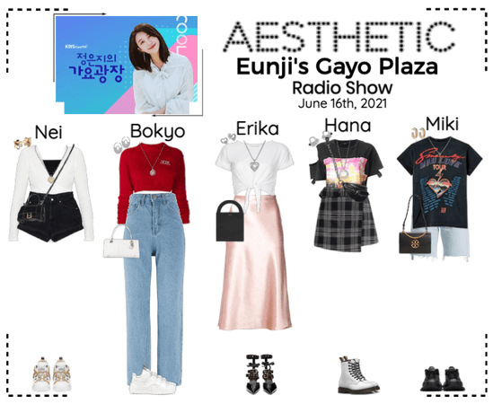 AESTHETIC (미적) [RADIO] Eunji's Gayo Plaza