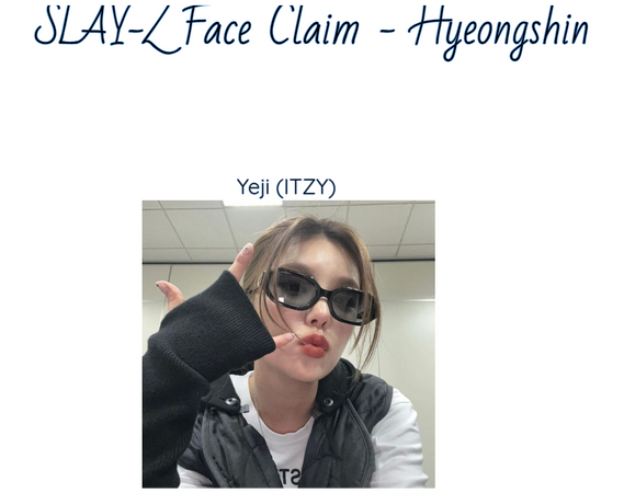 SLAY-Z Hyeongshin face claims