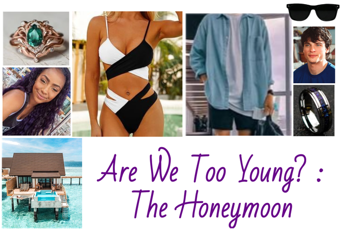 Are We Too Young? : The Honeymoon