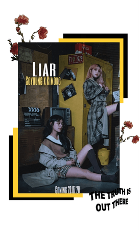 Liar | Soyoung x Kimoko