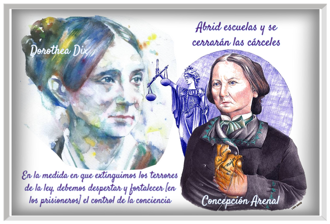 Dorothea Dix (USA) & Concepción Arenal (Spain)