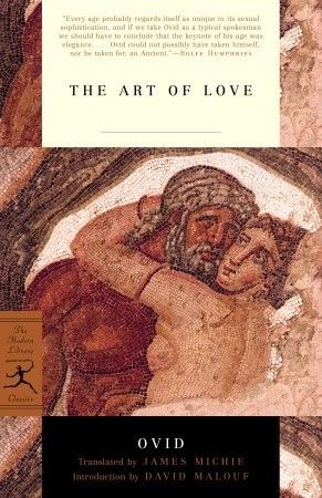 The Art of Love by Ovid | Goodreads