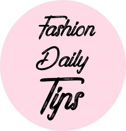 fashion daily tips