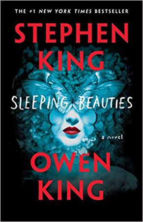 Sleeping Beauties by Stephen King and Owen King