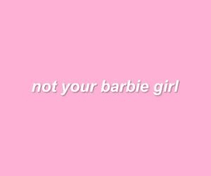 not your barbie girl
