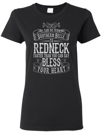 Southern Belle/Redneck Shirt