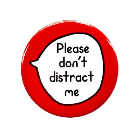 Please don't distract me || sootmegs.etsy.com