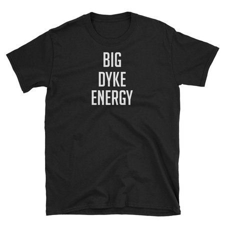 Big Dyke Energy Lesbian Pride Shirt Dyke Pride Shirt | Etsy