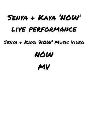 Senya + Kaya ‘NOW’