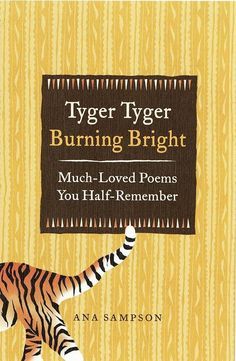 Tiger Tyger Burning Bright (Poem)