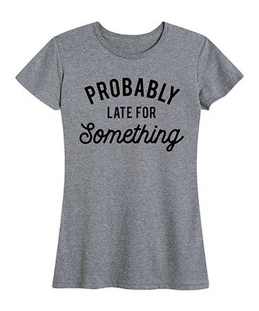 Instant Message Womens Heather Gray Probably Running Late Racerback Tank - Women & Plus | Best Price and Reviews | Zulily