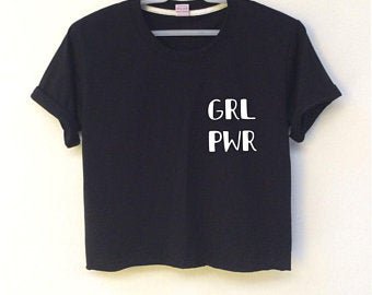 Grl Pwr Girl Power Crop Top T Shirt Womens Funny Hipster | Etsy