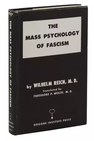 The Mass Psychology of Fascism | Wilhelm Reich, Theodore Wolfe | First Edition
