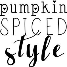 Pumpkin Spiced Style
