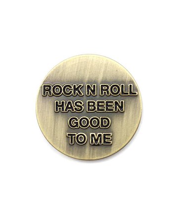 Rock N Roll Has Been Good To Me Pin – Strange Ways