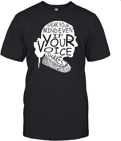 Amazon.com: Atledpro Women RBG Speak Your Mind If Your Voice Shakes Short Feminist Ruth Ginsburg T-Shirt Unisex Jersey Tee (Black;L) : Clothing, Shoes & Jewelry