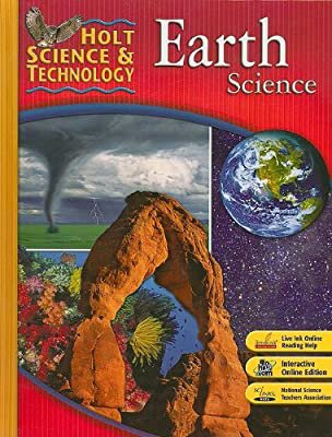 Holt Science & Technology: Student Edition Earth Science 2007: HOLT, RINEHART AND WINSTON: 9780030462276: Amazon.com: Books