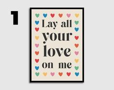 Lay All Your Love on Me  -  Poster  -  words