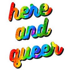 here and queer - Google Search
