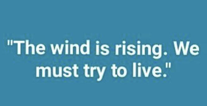 “the wind is rising” quote