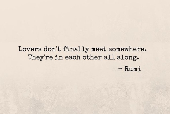 Rumi - Lovers quotes