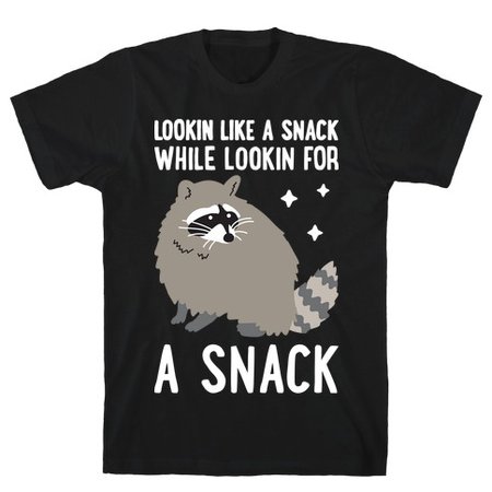 Lookin For A Snack Raccoon T-Shirt | LookHUMAN