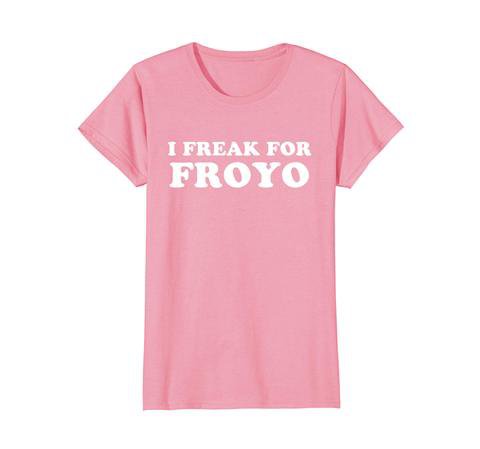 I Freak For Froyo Frozen Yogurt T-shirt – Unila Shop