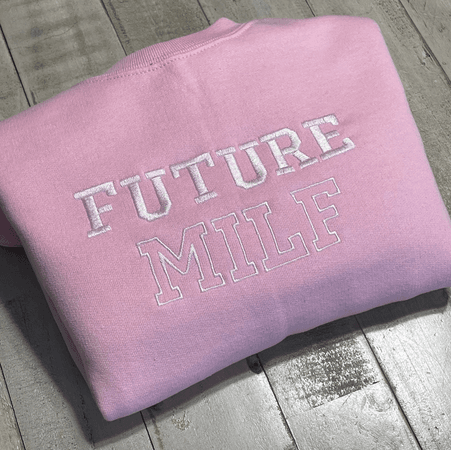 pink future milf sweatshirt