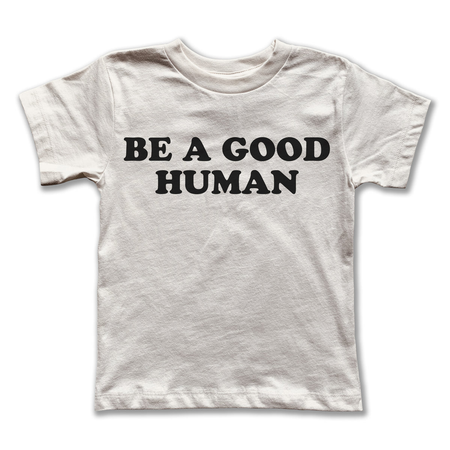 Be A Good Human Rivet Apparel