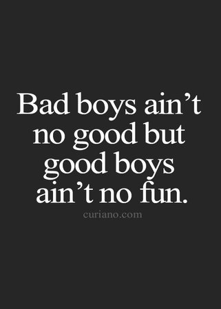 bad boy quote