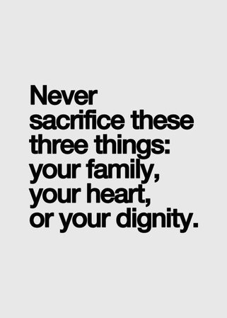 never sacrifice these three things - Google Search