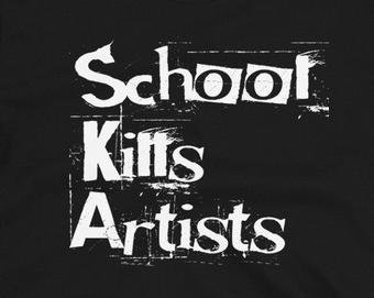 school kills artists - Google Search