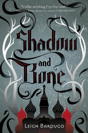Shadow and Bone by Leigh Bardugo | Goodreads
