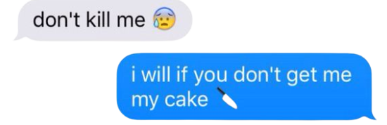 Texts, cake, and... Murder?