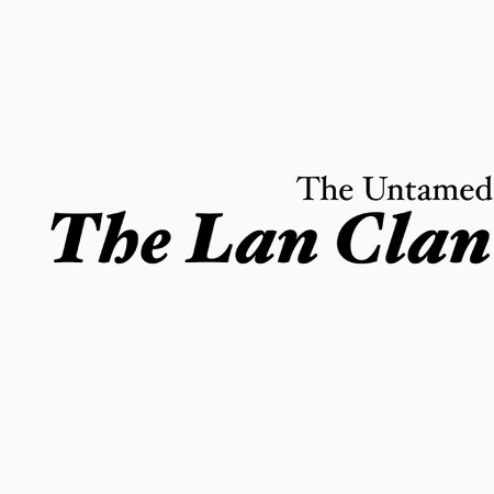 the Lan Clan The Untamed
